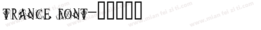 trance font字体转换